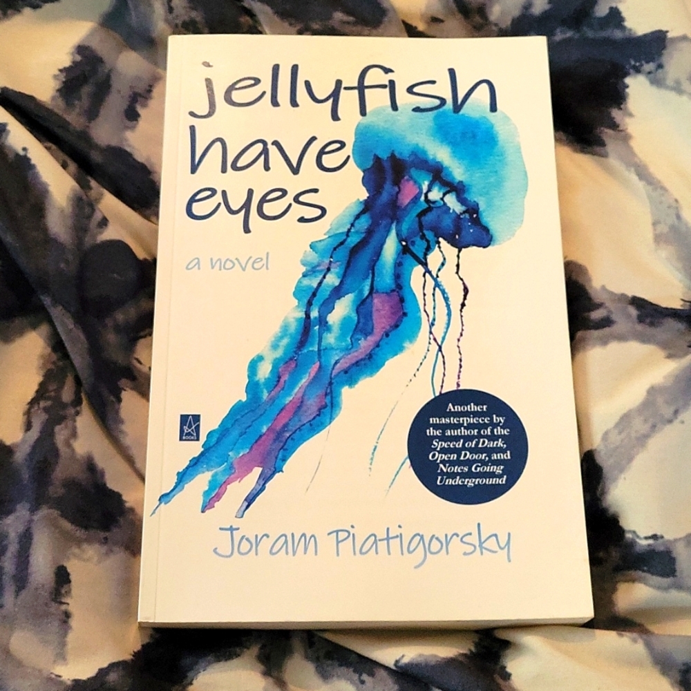 Jellyfish Have Eyes by Joram Piatigorsky